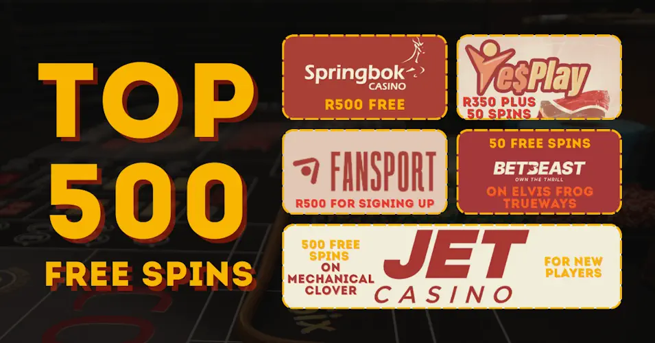 Top 5 SA Casinos Offering 500 Free Spins No Deposit Banner
