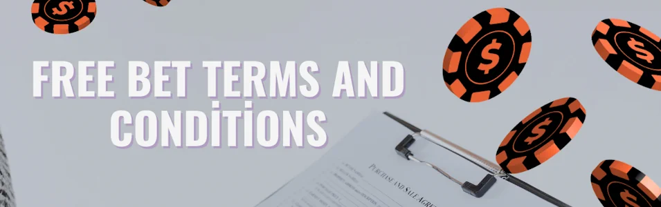 Understanding Free Bet Terms and Conditions Banner
